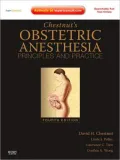 Chestnut's Obstetric Anesthesia: Principles and Practice: Expert Consult - Online and Print