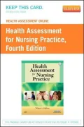 Health Assessment Online for Health Assessment for Nursing Practice, Version 2: User Guide and Access Code