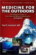 Medicine for the Outdoors: The Essential Guide to Emergency Medical Procedures and First Aid
