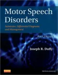 Motor Speech Disorders: Substrates, Differential Diagnosis, and Management