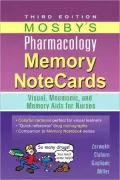 Mosby's Pharmacology Memory NoteCards: Visual, Mnemonic, and Memory Aids for Nurses
