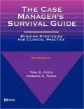 The Case Manager's Survival Guide: Winning Strategies for Clinical Practice