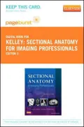 Sectional Anatomy for Imaging Professionals - Pageburst E-Book on Vitalsource (Retail Access Card)
