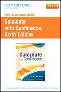 Drug Calculations Online for Calculate with Confidence (User Guide and Access Code)