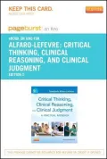 Critical Thinking, Clinical Reasoning and Clinical Judgment - Pageburst E-Book on Kno (Retail Access Card)