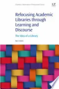 Refocusing Academic Libraries through Learning and Discourse