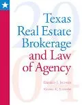 Texas Real Estate Brokerage and Law of Agency 2004