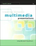 Creating Dynamic Multimedia Presentations