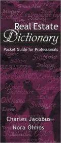 Real Estate Dictionary, A Pocket Guide for Professionals