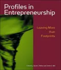 Profiles in Entrepreneurship: Leaving More Than Footprints