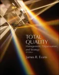 Total Quality: Management, Organization and Strategy