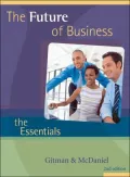 The Future of Business: The Essentials (with InfoTrac)