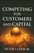 Competing for Customers and Capital
