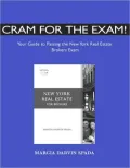 Cram for the Exam!: Your Guide to Passing the New York Real Estate Brokers Exam