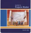 Spotlight on Projects Binder [With 2 CDROMs]