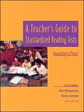 A Teacher's Guide to Standardized Reading Tests: Knowledge is Power