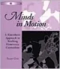 Minds in Motion: A Kinesthetic Approach to Teaching Elementary Curriculum