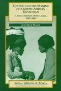 Gender and the making of a South African Bantustan