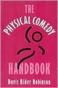 The Physical Comedy Handbook