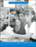 Nurturing Inquiry: Real Science for the Elementary Classroom
