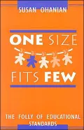One Size Fits Few: The Folly of Educational Standards