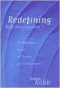 Redefining Staff Development: A Collaborative Model for Teachers and Administrators