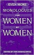Even More Monologues for Women by Women