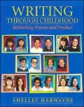 Writing Through Childhood: Rethinking Process and Product