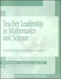 Teacher Leadership in Mathematics and Science: Casebook and Facilitator's Guide