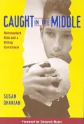 Caught in the Middle : Nonstandard Kids and a Killing Curriculum