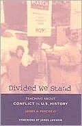 Divided We Stand: Teaching About Conflict in U.S. History