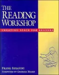 The Reading Workshop: Creating Space for Readers