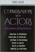 Conversations with Actors on Film, Television, and Stage Performance