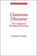 Classroom Discourse: The Language of Teaching and Learning