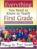 Everything You Need to Know to Teach First Grade