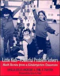 Little KidsPowerful Problem Solvers: Math Stories from a Kindergarten Classroom