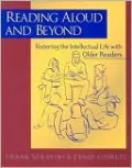 Reading Aloud and Beyond: Fostering the Intellectual Life with Older Readers