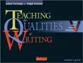 Teaching the Qualities of Writing