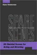 Spare Scenes: Sixty Skeletal Scenes for Acting and Directing