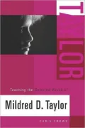 Teaching the Selected Works of Mildred D. Taylor