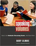 Speaking Volumes: How to Get Students Discussing Books- And Much More