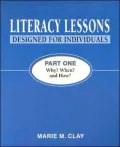 Literacy Lessons Designed for Individuals: Part One: Why? When? and How?, Vol. 1