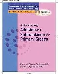 Understanding Addition And Subtraction in the Primary Grades Helping Your Child Understand M...