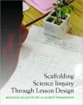 Scaffolding Science Inquiry Through Lesson Design