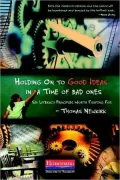 Holding On to Good Ideas in a Time of Bad Ones: Six Literacy Principles Worth Fighting For