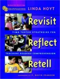 Revisit, Reflect, Retell: Time-Tested Strategies for Teaching Reading Comprehension