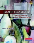 Image Grammar: Teaching Grammar As Part of the Writing Process