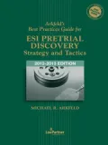Arkfeld's Best Practices Guide for ESI Pretrial Discovery -- Strategy and Tactics , '12-'13 Ed.