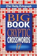 The Daily Telegraph Big Book of Cryptic Crosswords 17