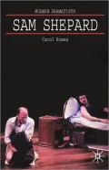 Sam Shepard: A 'Poetic Rodeo' (Palgrave Modern Dramatists Series)